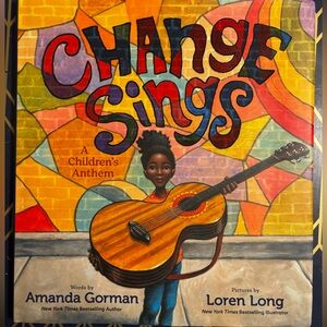 Change Sings: A Children's Anthem Book